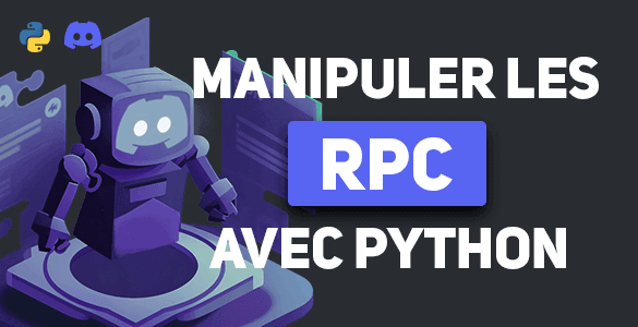 Les RPC Discord avec Python